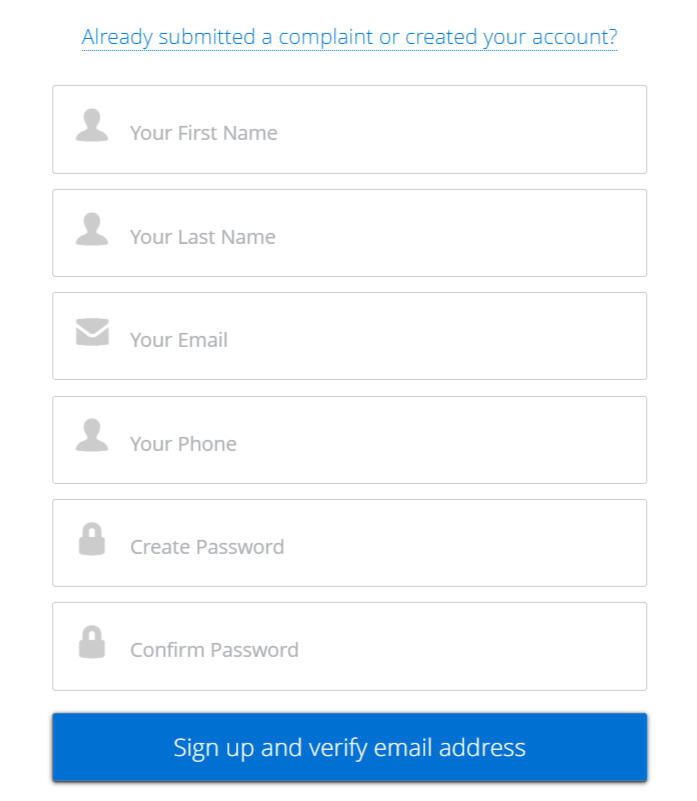 Screenshot of digital form. "Already submitted a complaint or created your account?" link, and then form with room for name, email, phone number, and password, with a button "sign up and verify email address".